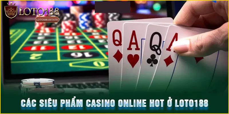 Danh sách tựa game săn thưởng hot tại live casino Loto188